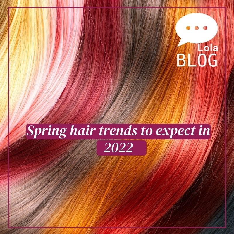 Spring Hair Trends 2022