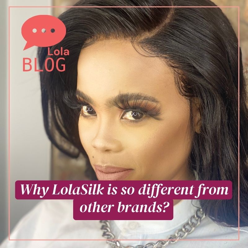 Why LolaSilk is so different from other brands?