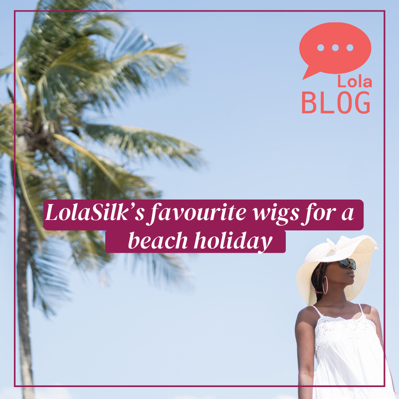 Best Wigs for a Beach Holiday